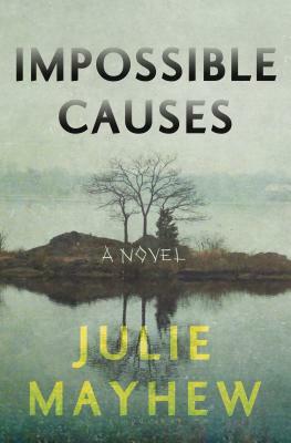 Impossible Causes by Julie Mayhew