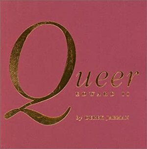 Queer Edward II by Derek Jarman, Christopher Marlowe