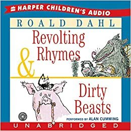 Revolting Rhymes & Dirty Beasts by Roald Dahl