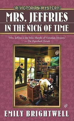 Mrs. Jeffries in the Nick of Time by Emily Brightwell