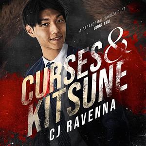 Curses & Kitsune by C.J. Ravenna