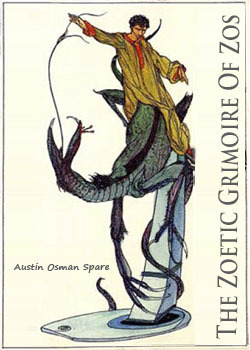 The Zoetic Grimoire of Zos by Austin Osman Spare