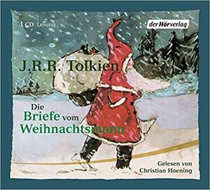 Die Briefe vom Weihnachtsmann Tonträger by J.R.R. Tolkien, Christian Hoening