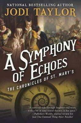 A Symphony of Echoes by Jodi Taylor