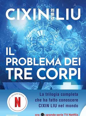 Il problema dei tre corpi  by Cixin Liu