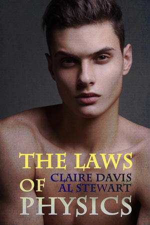 The Laws of Physics by Claire Davis, Al Stewart