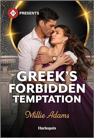 Greek's Forbidden Temptation by Millie Adams, Millie Adams