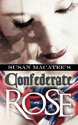 Confederate Rose by Susan Macatee