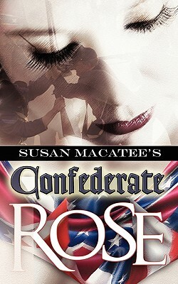 Confederate Rose by Susan Macatee