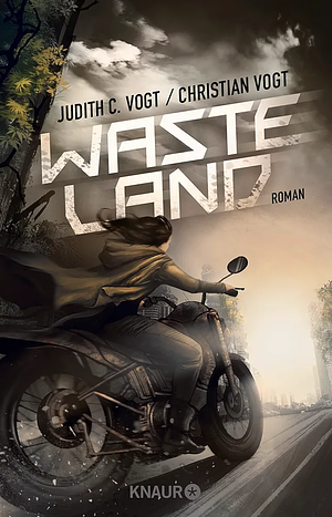 Wasteland: Roman by Christian Vogt, Judith C. Vogt