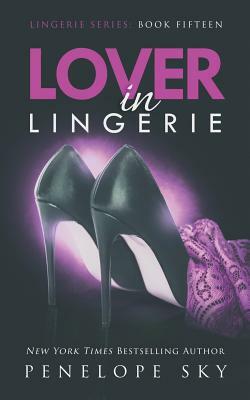 Lover in Lingerie by Penelope Sky