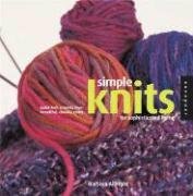 Simple Knits for Sophisticated Living: Quick-Knit Projects from Beautiful, Chunky Yarns by Barbara Albright