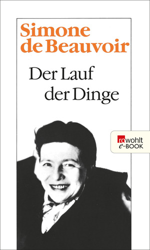 Der Lauf der Dinge by Simone de Beauvoir