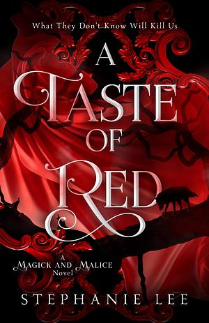 A Taste of Red by Stephanie Lee, Stephanie Lee