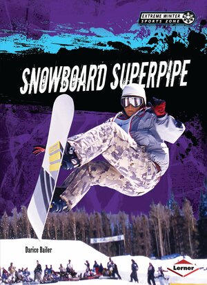 Snowboard Superpipe by Darice Bailer