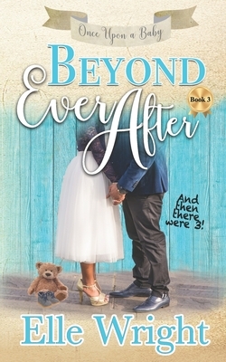 Beyond Ever After by Elle Wright