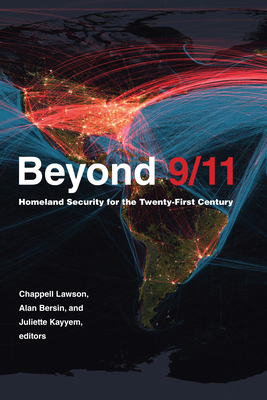 Beyond 9/11: Homeland Security for the Twenty-First Century by 
