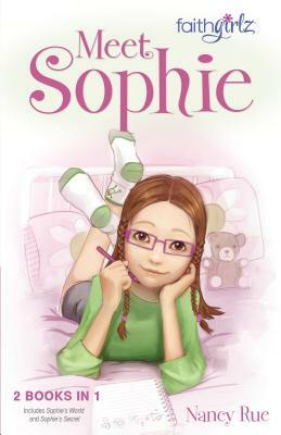 Meet Sophie by Nancy N. Rue