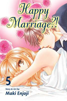 Hapi mari: Happy marriage!? vol. 05 by Maki Enjōji, Dario Ferrari, Massimiliano Lo Cicero, Sabrina Daviddi, Andrea Renghi