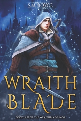 Wraithblade by S. M. Boyce