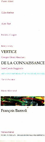 Vertige De La Connaissance: Art Contemporain Et Sciences Humaines by Francois Bazzoli