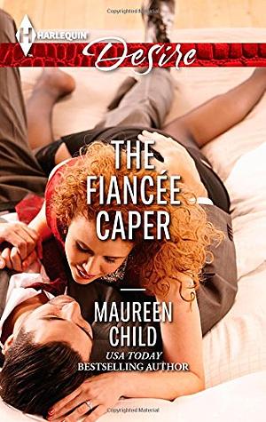 The Fiancee Caper by Maureen Child