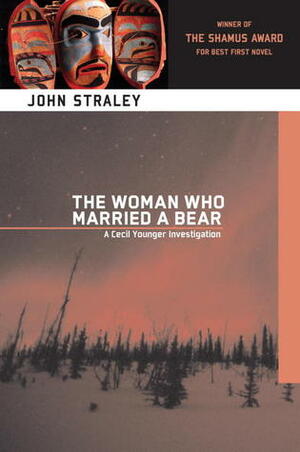 The Woman Who Married a Bear by John Straley