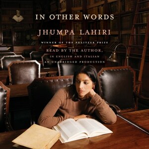 In Other Words by Jhumpa Lahiri