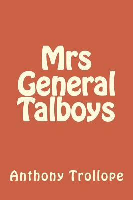 Mrs General Talboys by Anthony Trollope