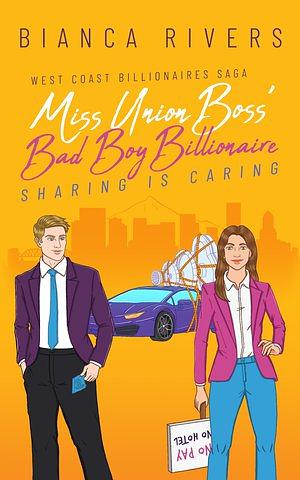 Miss Union Boss' Bad Boy Billionaire by Bianca Rivers