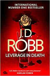 Leverage in Death by J.D. Robb