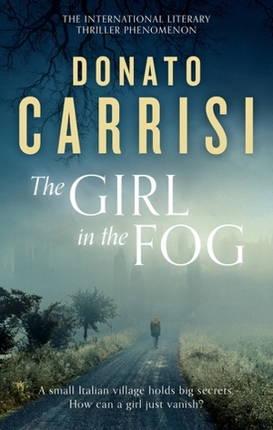The Girl in the Fog by Howard Curtis, Donato Carrisi
