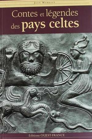 Contes Et Legendes Des Pays Celtes (French Edition) by Jean Markale