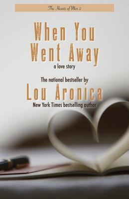 When You Went Away by Lou Aronica