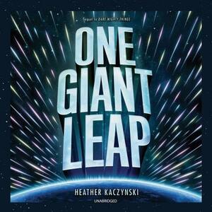 One Giant Leap by Heather Kaczynski