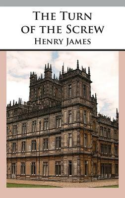 The Turn of the Screw by Henry James