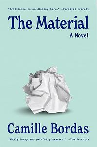 The Material by Camille Bordas