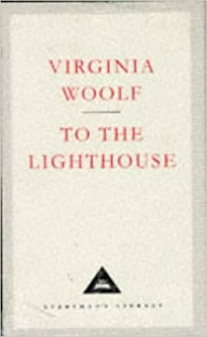 To the Lighthouse by Virginia Woolf