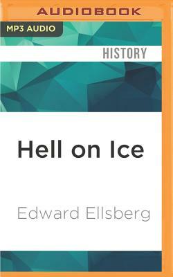 Hell on Ice: The Saga of the Jeannette by Edward Ellsberg