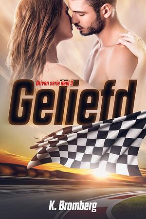 Geliefd by K. Bromberg