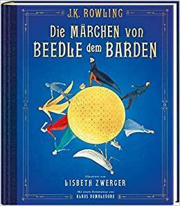 Die Märchen von Beedle dem Barden by J.K. Rowling