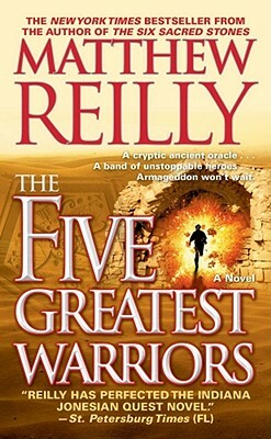 The Five Greatest Warriors by Matthew Reilly