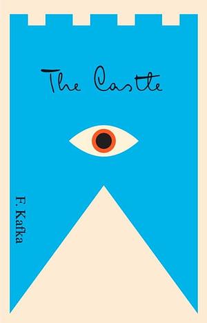 The Castle by Franz Kafka