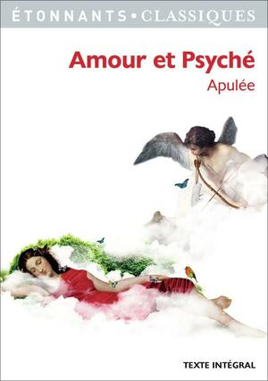 Amour Et Psychée by Apuleius, Apuleius