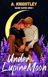 Under the Lupine Moon by A. Knightley