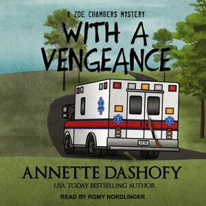 With a Vengeance by Annette Dashofy