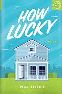 How Lucky by Will Leitch