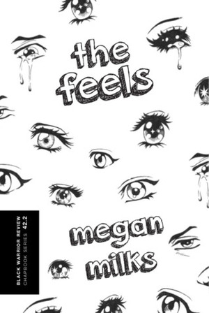 The Feels by Megan Milks