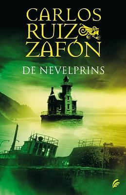 De nevelprins by Carlos Ruiz Zafón