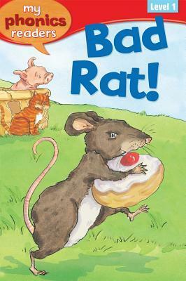 Bad Rat! by Karen Wallace, Rachael O'Neill, Susan Nations